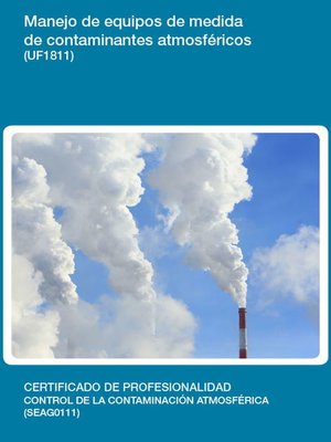 cover image of UF1811--Manejo de equipos de medida de contaminantes atmosféricos